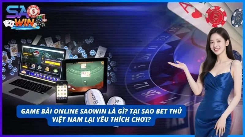 Khám phá và tìm hiểu game bài online uy tín