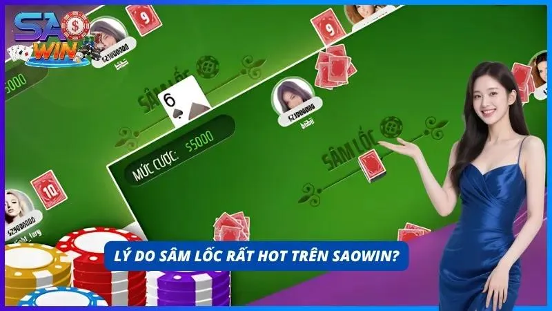Vì sao Sâm Lốc luôn nằm trong top game được yêu thích