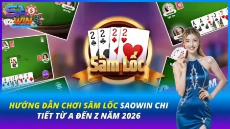 hướng dẫn chơi sâm lốc