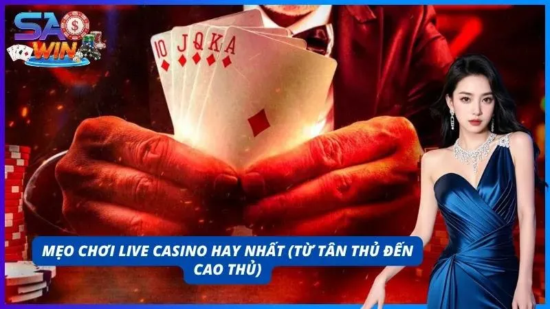 Các mẹo chơi casino hay nhất dành cho tân thủ