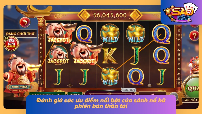 Nổ Hũ Thần Tài Saowin: Đánh Giá Và Cẩm Nang Săn Thưởng 2 Những ưu điểm nổi bật tạo nên sức hút riêng của phiên bản thần tài