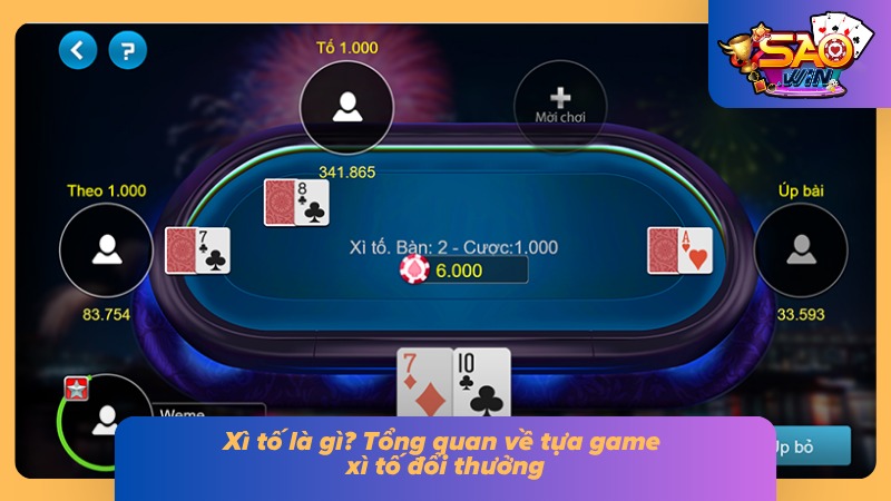 Xì Tố - Hướng Dẫn Cách Đánh Xì Tố Từ Cơ Bản Đến Nâng Cao 1 Khái quát về game xì tố đổi thưởng và định nghĩa cơ bản